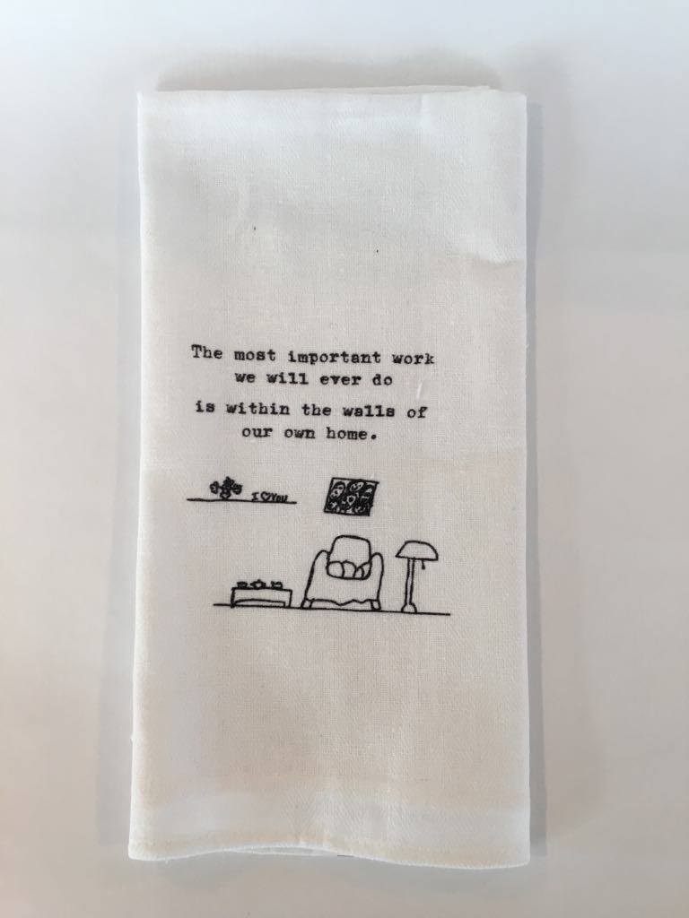 tea towel- the most important work