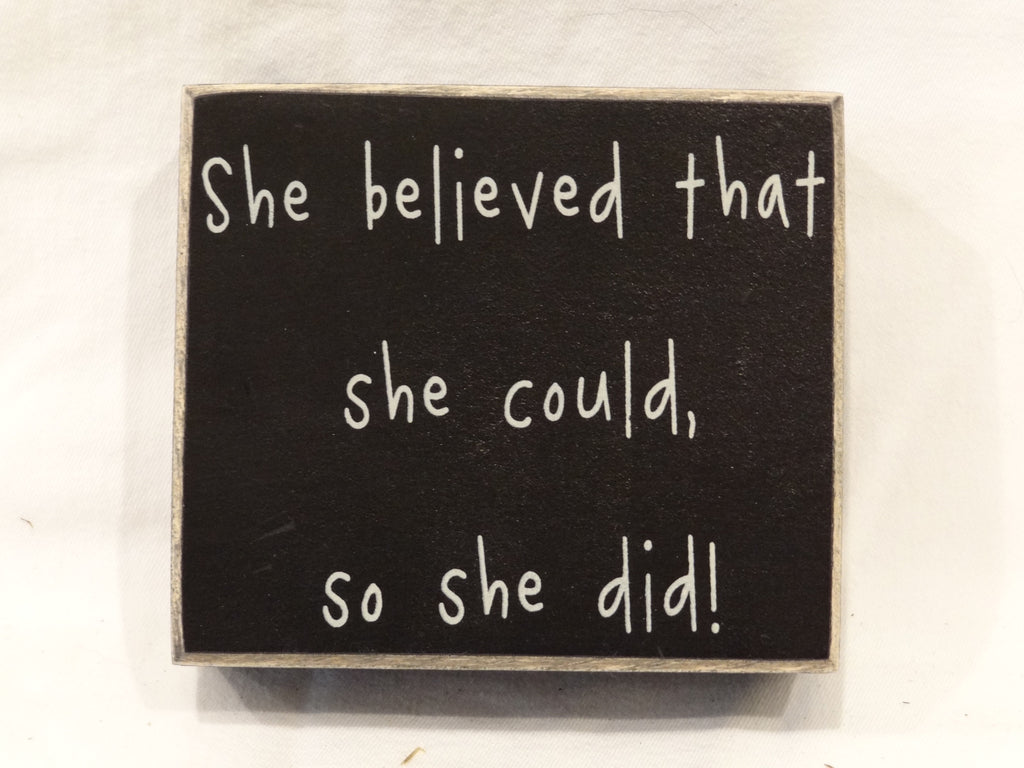 she believed that she could