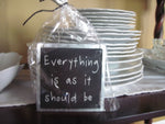 Everything Is As It Should Be tin