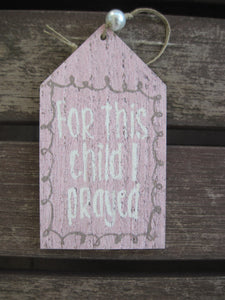 wood gift tag- i prayed (pink)
