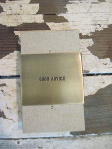 brass paper  cuff - good advice