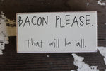 bacon please