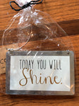 today you will shine