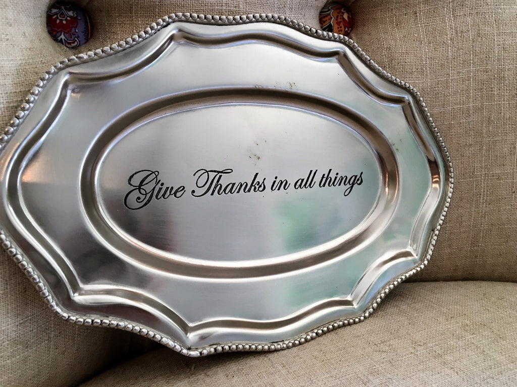 give thanks in all things antique pewter tray