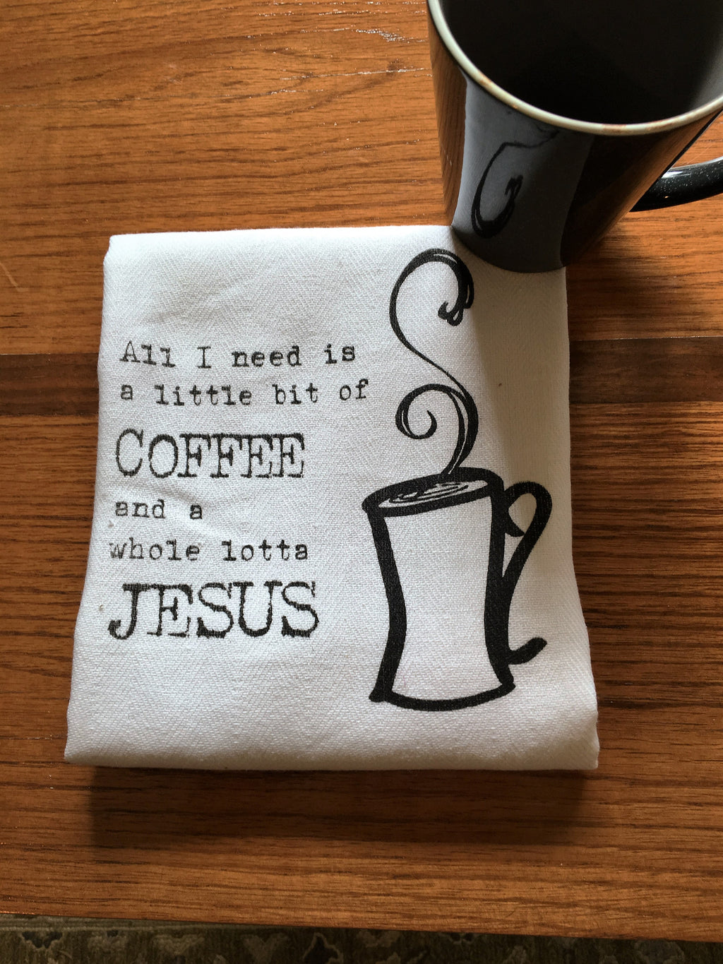 tea towel- coffee and Jesus